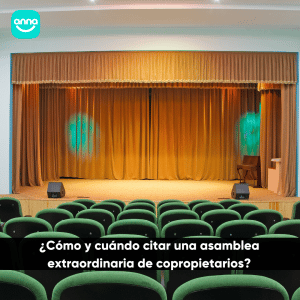 ¿Cómo y cuándo citar una asamblea extraordinaria de copropietarios?