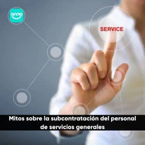 Mitos sobre la subcontratación del personal de servicios generales