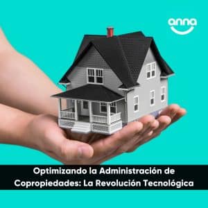 Optimizando la Administración de Copropiedades