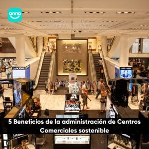 administración sostenible de Centros Comerciales