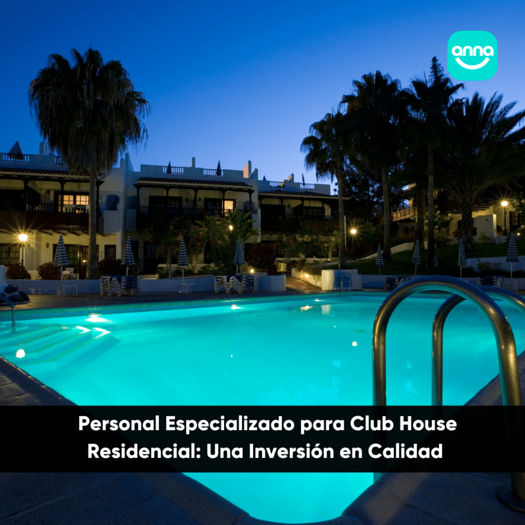 Personal Especializado para Club House Residencial: Una Inversión en Calidad